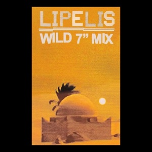 Lipelis - Wild 7″ Mix [LIES147]