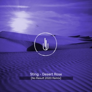 Sting - Desert Rose (No Result 2020 Remix) Sting - Desert Rose (No Result 2020 Remix)