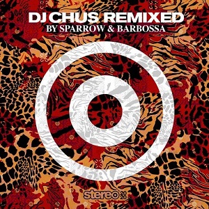 Joeski & DJ Chus - DJ Chus Remixed (by Sparrow & Barbossa)