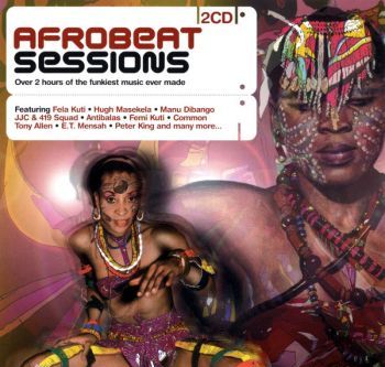 VA - Afrobeat Sessions (2004) CD-Rip VA - Afrobeat Sessions (2004) CD-Rip