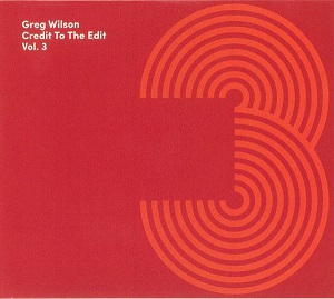 Greg Wilson - Credit To The Edit Vol. 3 (2018) FLAC Greg Wilson - Credit To The Edit Vol. 3 (2018) FLAC