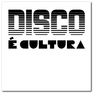 VA - Disco é Cultura (2020) [Hi-Res]