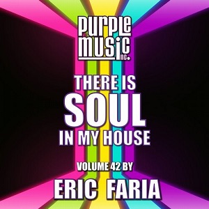 Various Artists - Eric Faria Presents There is Soul in My House, Vol. 42
