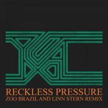Zoo Brazil, Linn Stern, YXA - Reckless Pressure (Zoo Brazil And Linn Stern Remix) (YXA)