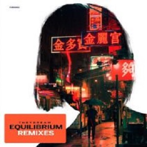 Theydream - Equilibrium Remixes (FCKNG SERIOUS)