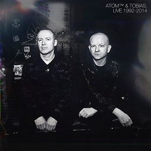 Atom- & Tobias. - Live 1992-2014 (2020) FLAC