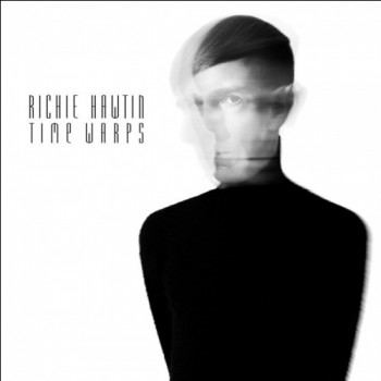 Richie Hawtin - Time Warps (2020)