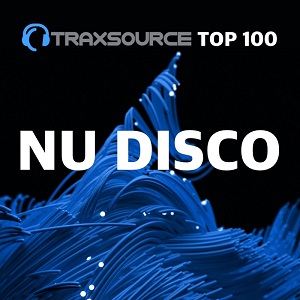 Traxsource Top 100 Nu Disco / Indie Dance November 2020 Traxsource Top 100 Nu Disco / Indie Dance November 2020