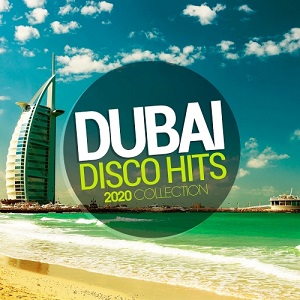Dubai Disco Hits 2020 Collection Dubai Disco Hits 2020 Collection