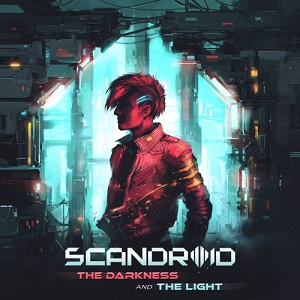 Scandroid - The Darkness and The Light (2020) Scandroid - The Darkness and The Light (2020)