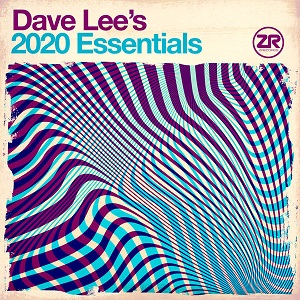 Dave Lee - Dave Lee's 2020 Essentials