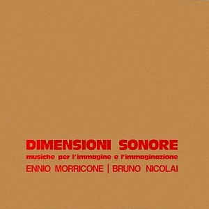 Ennio Morricone & Bruno Nicolai - Dimensioni Sonore (Box Edition 10CD) (2020)