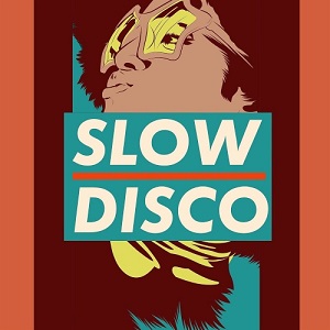 Various Performers - Slow Disco (2021) Various Performers - Slow Disco (2021)