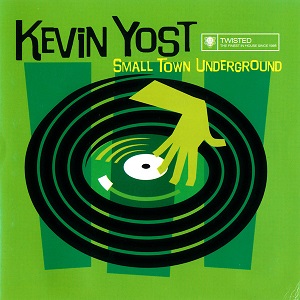 Kevin Yost - Small Town Underground (1999) FLAC