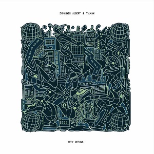 Johannes Albert / Tilman - City Refund (Fine)