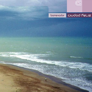 Ciudad Feliz - Barrenador (2000) FLAC Ciudad Feliz - Barrenador (2000) FLAC
