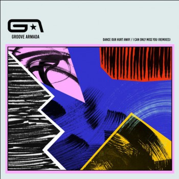 Groove Armada - Dance Our Hurt Away / I Can Only Miss You (feat. Paris Brightledge) (Remixes)