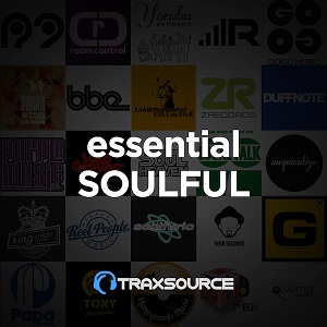 TRAXSOURCE Soulful House Essentials 15th February 2021. TRAXSOURCE Soulful House Essentials 15th February 2021.