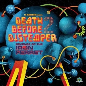 VA - Death Before Distemper 2: Revenge Of The Iron Ferret (2008) FLAC