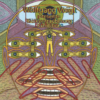 Wolfgang Voigt - Rückverzauberung Exhibition