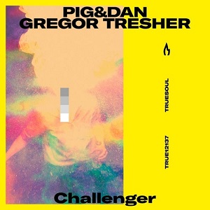 Pig&Dan, Gregor Tresherv - Challenger (2021)