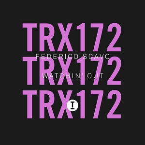 Federico Scavo - Watchin' Out [Toolroom Trax - TRX17201Z]