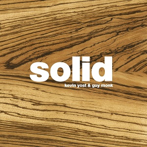 Kevin Yost & Guy Monk - Solid (2008) FLAC