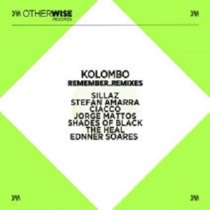 Kolombo - Remember (Remixes) (Otherwise) Kolombo - Remember (Remixes) (Otherwise)
