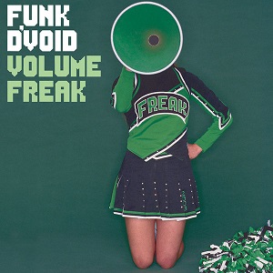 Funk D'Void - Volume Freak (2004) FLAC Funk D'Void - Volume Freak (2004) FLAC