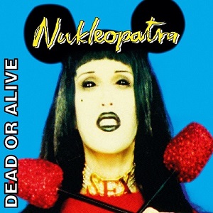 Dead Or Alive - Nukleopatra (2021)