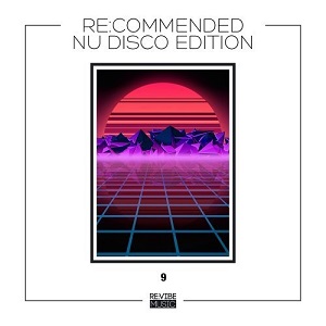 Re:Commended - Nu Disco Edition Vol 9