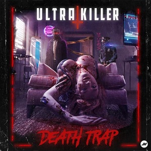 UltraKiller - Death Trap [CD] (2021)