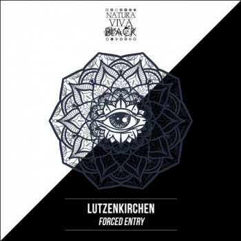 Lutzenkirchen - Forced Entry [Natura Viva Black]