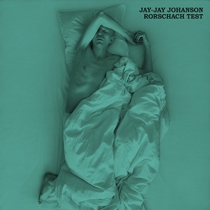 Jay-Jay Johanson - Rorschach Test (2021) Jay-Jay Johanson - Rorschach Test (2021)
