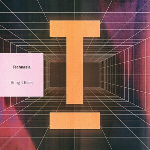 Technasia - Bring It Back [TOOL102501Z]