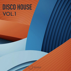 VA - DISCO HOUSE VOL. 1 (2021) VA - DISCO HOUSE VOL. 1 (2021)