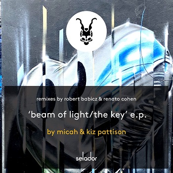 Kiz Pattison & Micah Paul Lukasewich - Beam Of Light / The Key Kiz Pattison & Micah Paul Lukasewich - Beam Of Light / The Key