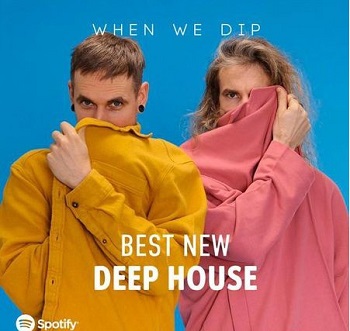 VA  - When We Dip: Deep House - Best New Tracks