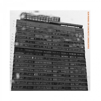 Lake Haze - Sun Rising on Concrete Landscapes [CD] (2021)