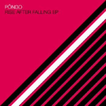 Pôngo - Rise After Falling EP (Systematic)