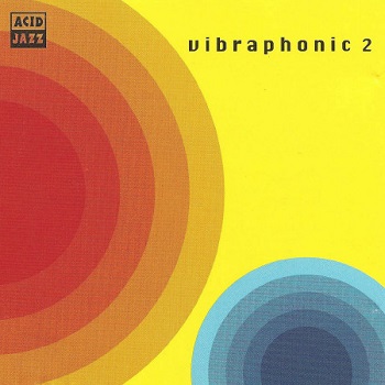 Vibraphonic - Vibraphonic 2 Vibraphonic - Vibraphonic 2