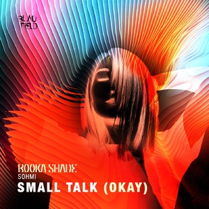 Booka Shade, SOHMI - Small Talk (Okay) [BFMB086]