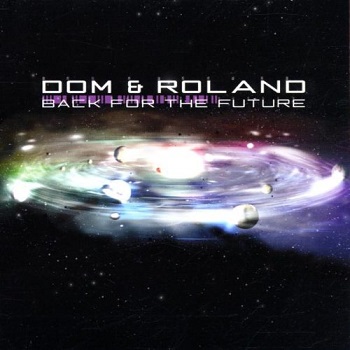 Dom & Roland - Back For The Future [Moving Shadow]