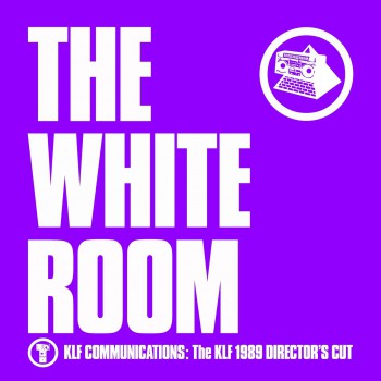 The Klf - The White Room (Director-s Cut) The Klf - The White Room (Director-s Cut)