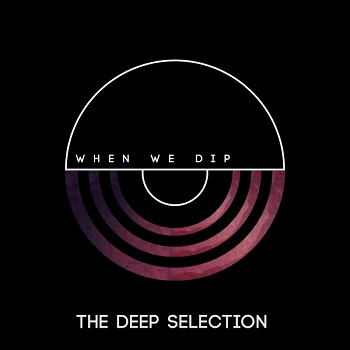 VA - When We Dip 2021 MAY  [When We Dip]