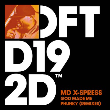 Md X-Spress - God Made Me Phunky (Remixes) Md X-Spress - God Made Me Phunky (Remixes)