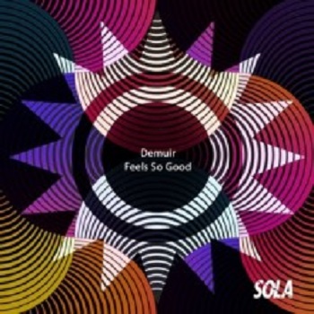 Demuir - Feels so Good (Sola)