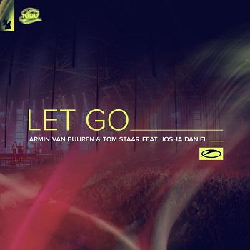 Armin van Buuren, Tom Staar, Josha Daniel - Let Go [A state of Trance]