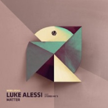Stereo MC-s & Luke Alessi - Matter (Mobilee) Stereo MC-s & Luke Alessi - Matter (Mobilee)