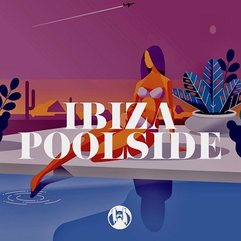 Ibiza Poolside [PornoStar - PSR 98]